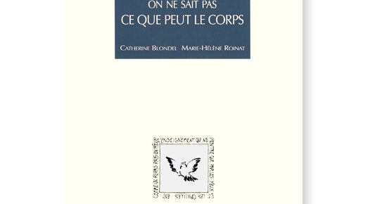 On ne sait pas ce que peut le corps