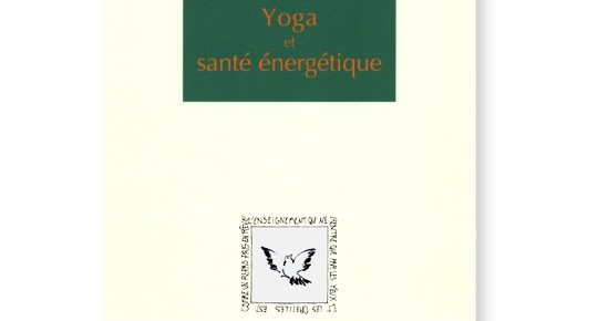 Michel Alibert - Yoga et santé énergétique